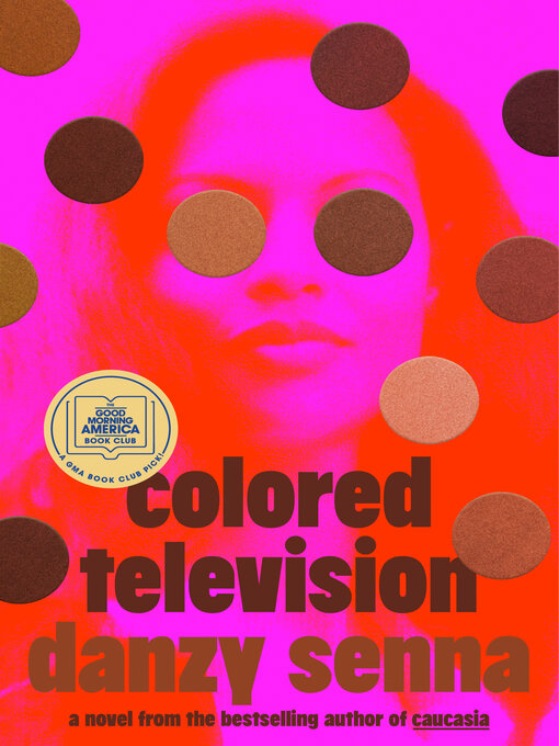 Title details for Colored Television by Danzy Senna - Available